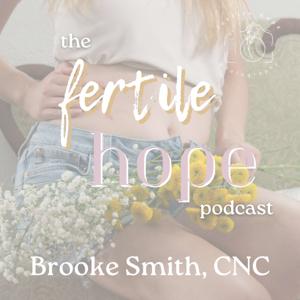 The Fertile Hope Podcast