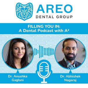Filling You In: A Dental Podcast with A-Squared