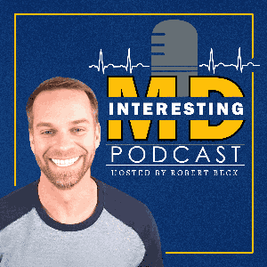 The Interesting MD Podcast