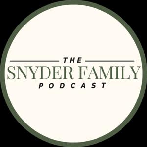 The Snyder Family Podcast