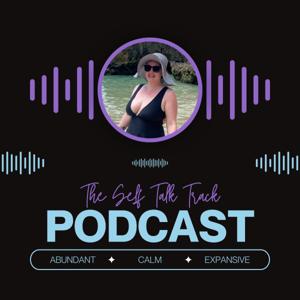 The Self Talk Track Podcast