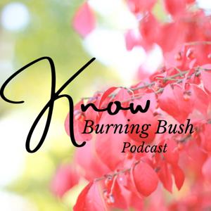 Know Burning Bush