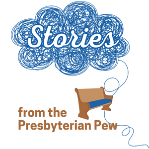 Stories from the Presbyterian Pew by Lynna Sutherland