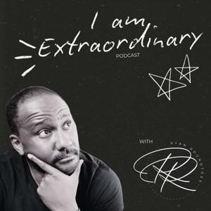 I am Extraordinary Podcast