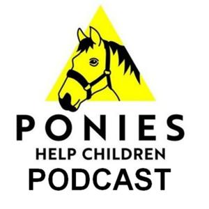 Ponies Help Children Podcast