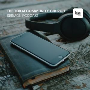The Tokai Community Church Sermon Podcast