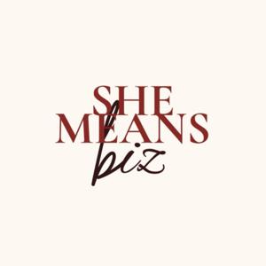 She Means Biz