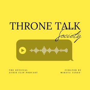 Throne Talk Society