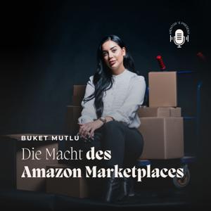 Die Macht des Amazon Marketplaces mit Buket Mutlu