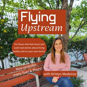 Flying Upstream Podcast