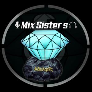 Mix sister’s