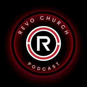 REVO Church Podcast