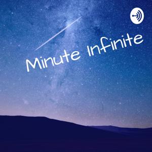 Minute Infinite