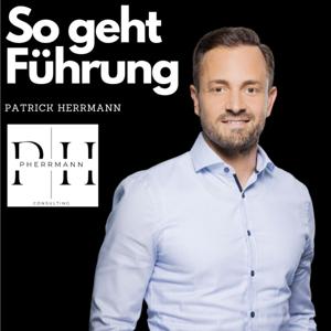 So geht Führung - Der Leitfaden für Führungskräfte und jene, die es werden wollen
