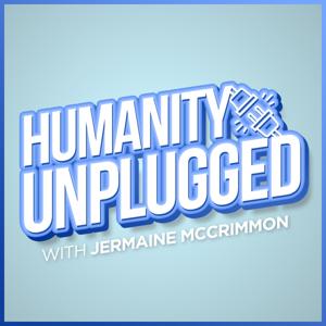 Humanity Unplugged