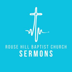 Rouse Hill Baptist Church - Sermons