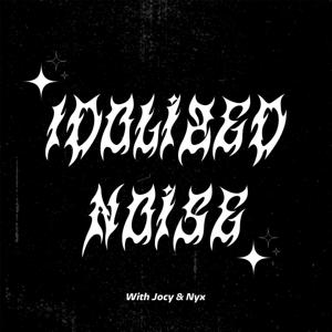 Idolized Noise