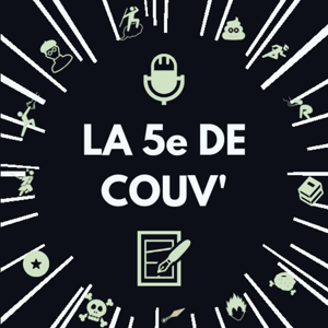 Podcast Manga - La 5e de couv' débat autour du manga
