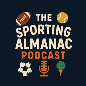 The Sporting Almanac Podcast