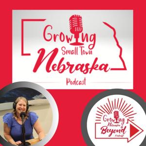 Growing Small Town Nebraska Podcast
