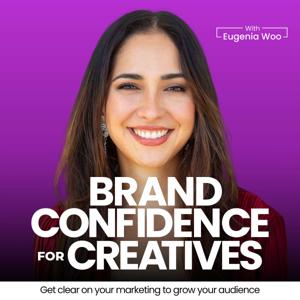 Brand Confidence for Creatives | Clarity, Personal Brand, Marketing, Overwhelm, Impact