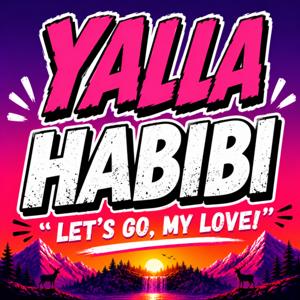 Yalla Habibi
