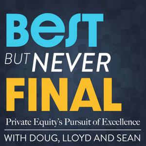 Best But Never Final: Private Equity's Pursuit of Excellence