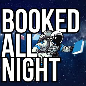 Booked All Night