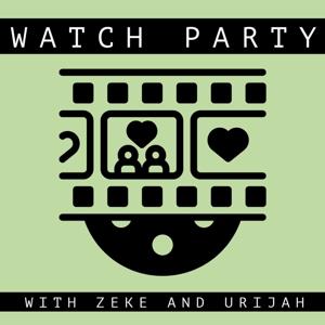 WatchParty with Zeke & Urijah