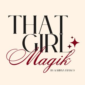 That Girl Magik