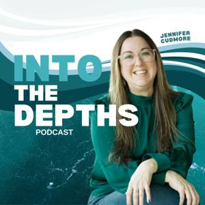 INTO THE DEPTHS: Diving Into Who We Are & Breaking Free Of Who We've Been