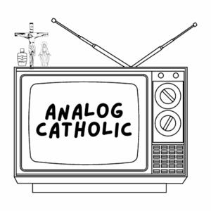 Analog Catholic