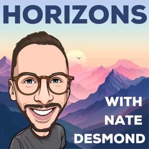 Horizons Pod with Nate Desmond