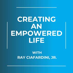 Creating an Empowered Life