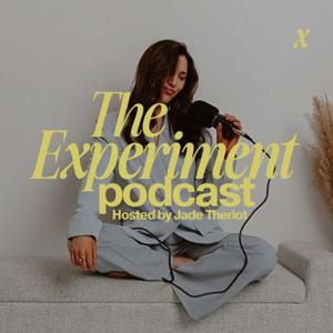 The Experiment Podcast with Jade Theriot