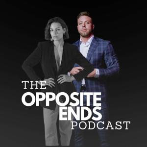 The Opposite Ends Podcast