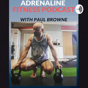 The Adrenaline Fitness Podcast