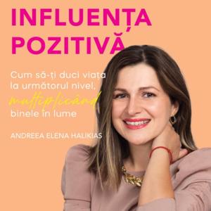 Influenta Pozitiva. Cum sa-ti duci viata la urmatorul nivel multiplicand binele in lume