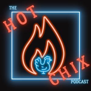 The HOT CHIX Podcast