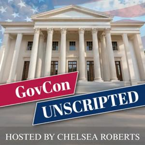 GovCon Unscripted by Chelsea Meggitt