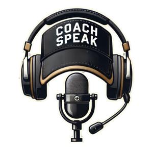 The Coach Speak Pod by Coach Bolton and Coach Martin