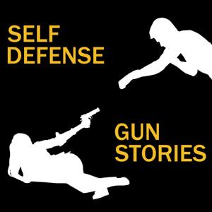 Self Defense Gun Stories Podcast