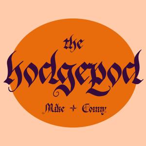 The Hodgepod with Mike and Conny