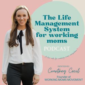 The Life Management System for Working Moms