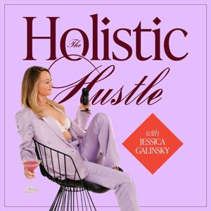 The Holistic Hustle