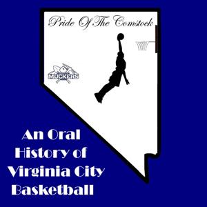Pride of the Comstock: An Oral History of Virginia City Basketball