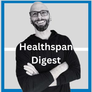 Healthspan Digest