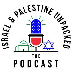 Israel and Palestine Unpacked