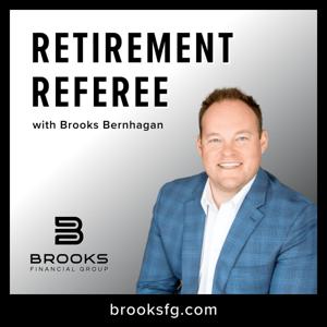 The Retirement Referee with Brooks Bernhagen