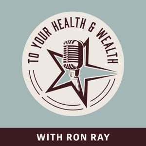 To Your Health & Wealth